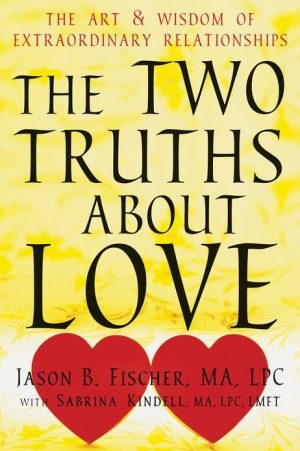 The Two Truths About Love