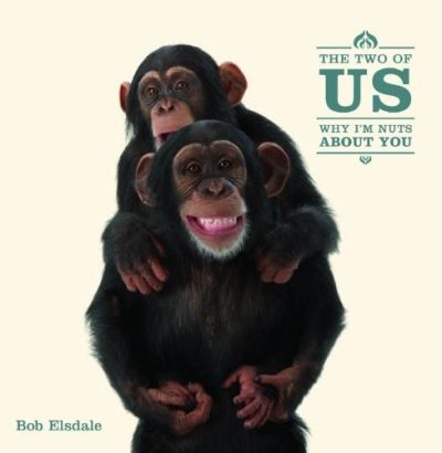 The Two of Us: Why I'm Nuts About You