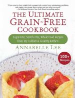The Ultimate Grain-Free Cookbook