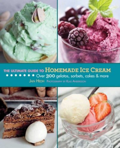 The Ultimate Guide to Homemade Ice Cream