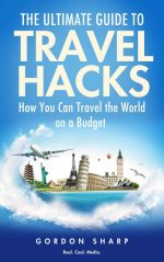 The Ultimate Guide to Travel Hacks