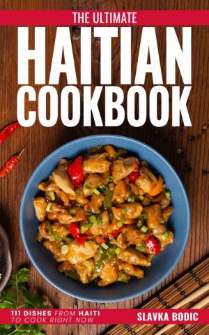 The Ultimate Haitian Cookbook