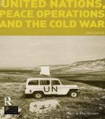 The United Nations, Peace Operations and the Cold War