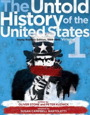 The Untold History of the United States, Vol 1
