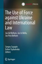 The Use of Force Against Ukraine and International Law