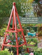Trellises, Planters & Raised Beds