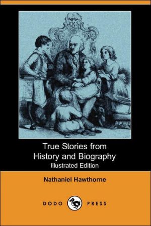 True Stories From History and Biography