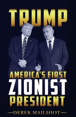 Trump: America's First Zionist President