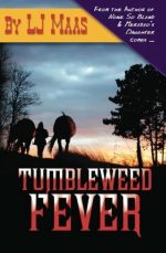 Tumbleweed Fever