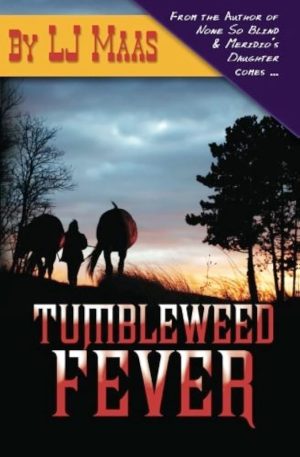 Tumbleweed Fever