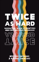 Twice as Hard