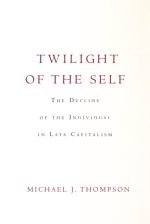 Twilight of the Self