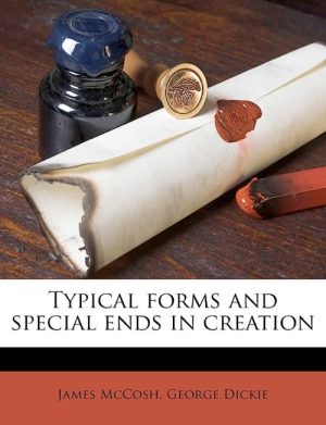 Typical Forms and Special Ends in Creation