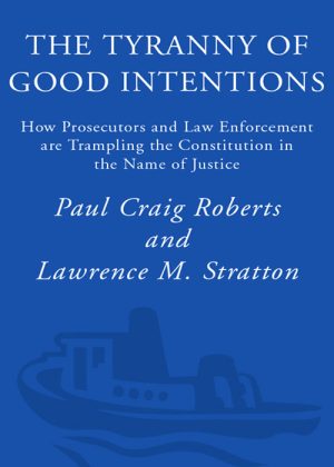 Tyranny of Good Intentions
