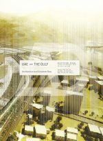 UAE and the Gulf: Architecture and Urbanism Now