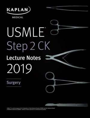 USMLE Step 2 CK Lecture Notes 2019: Surgery