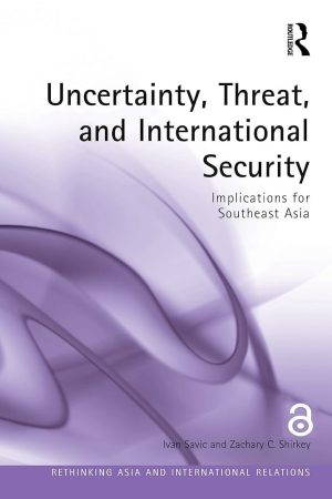 Uncertainty, Threat, and International Security