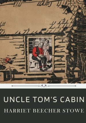 Uncle Tom's Cabin