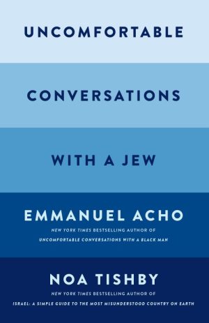Uncomfortable Conversations With a Jew