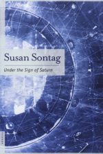 Under the Sign of Saturn: Essays