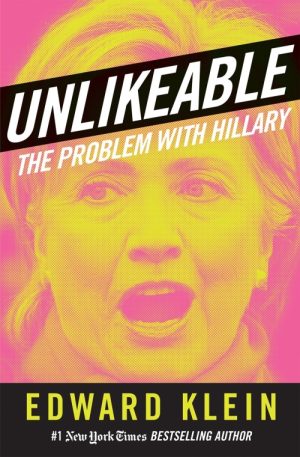 Unlikeable: The Problem With Hillary