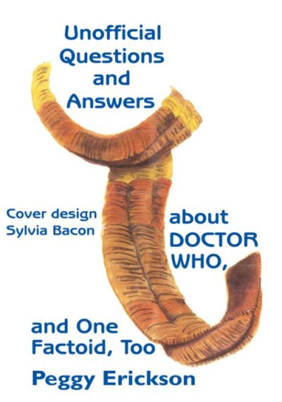 Unofficial Questions and Answers About DOCTOR WHO, and One Factoid, Too