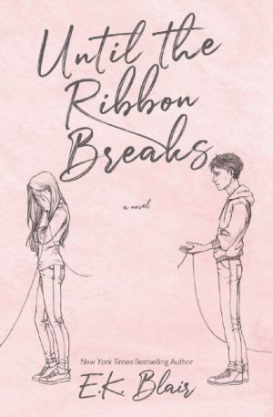 Until the Ribbon Breaks