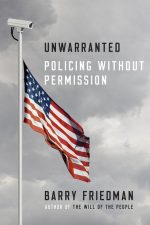 Unwarranted: Policing Without Permission