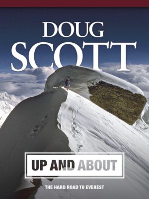 Up and About: The Hard Road to Everest