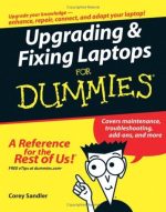 Upgrading and Fixing Laptops for Dummies