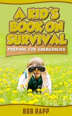 A Kid's Book on Survival: Prepare for Emergencies