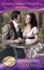An Innocent Debutante in Hanover Square