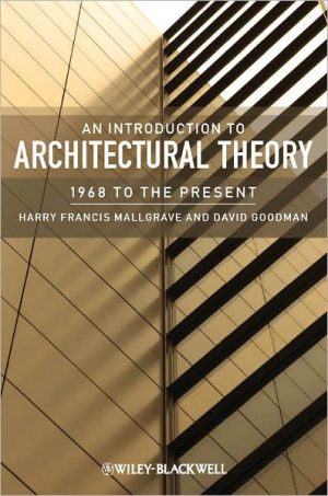An Introduction to Architectural Theory: 1968 to the Present