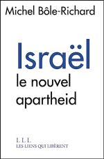ISRAEL, Le Nouvel Apartheid