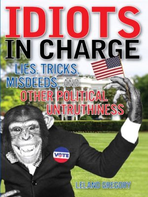 Idiots in Charge