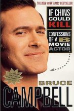 If Chins Could Kill: Confessions of a B Movie Actor