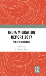 India Migration Report 2017: Forced Migration