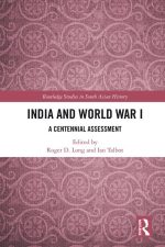 India and World War I: A Centennial Assessment