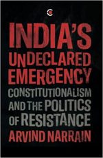 India's Undeclared Emergency