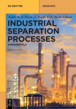Industrial Separation Processes: Fundamentals
