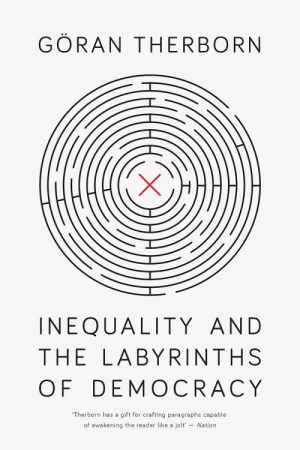 Inequality and the Labyrinths of Democracy