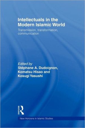 Intellectuals in the Modern Islamic World