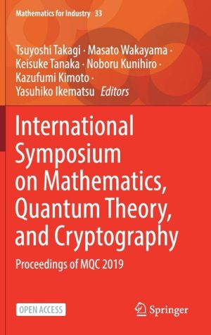 International Symposium on Mathematics, Quantum Theory, and Cryptography