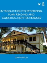 Introduction to Estimating, Plan Reading and Construction Techniques