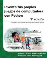 Inventa Tus Propios Juegos De Computadora Con Python