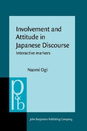 Involvement and Attitude in Japanese Discourse