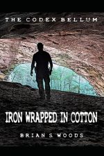 Iron Wrapped in Cotton