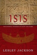 Isis: The Eternal Goddess of Egypt and Rome