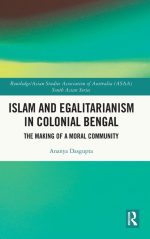Islam and Egalitarianism in Colonial Bengal