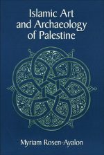 Islamic Art and Archaeology of Palestine